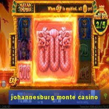 johannesburg monte casino